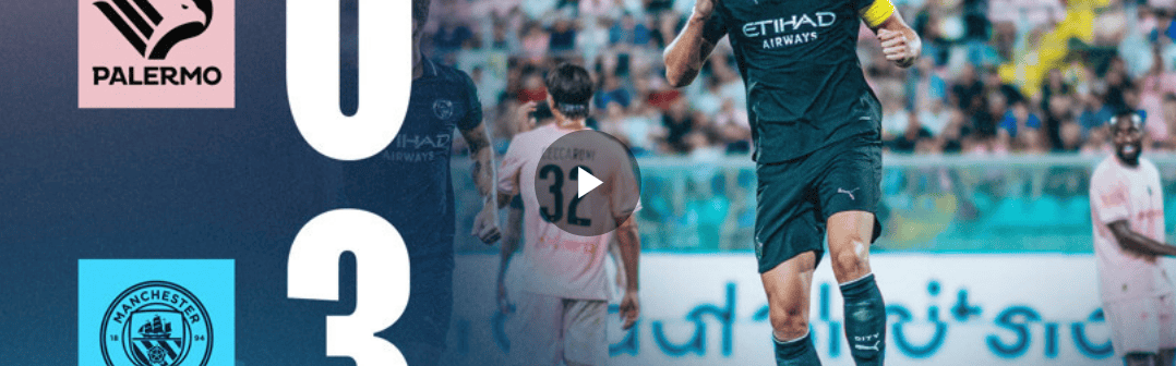 热身赛-哈兰德破门赖因德斯替补梅开二度 曼城3-0完胜