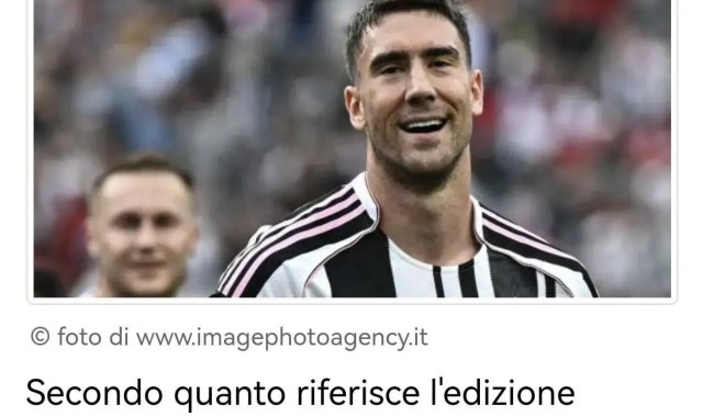 意甲媒体：米兰向弗拉霍维奇提出1000万+本纳塞尔的报价，尤文反应冷淡