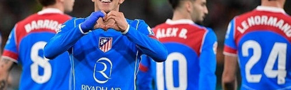 马德里竞技2-0战胜贝蒂斯，距离巴萨仅剩3分差距