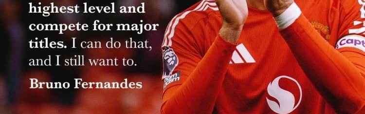 B费拒绝新月高薪合同，曼联社媒晒图：我们的队长️